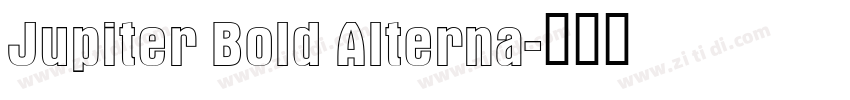 Jupiter Bold Alterna字体转换